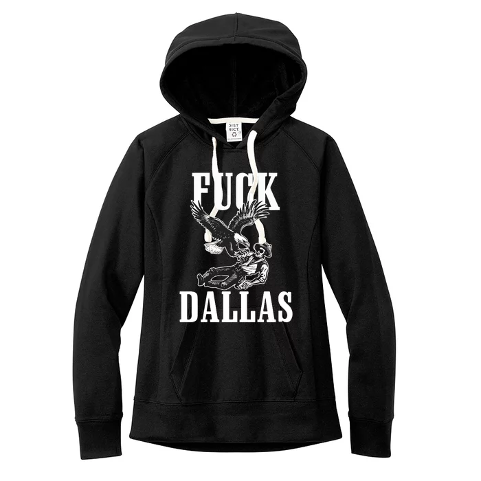 Philadelphia Eagle Football Team Adult Fuck Dallas Women's Fleece Hoodie