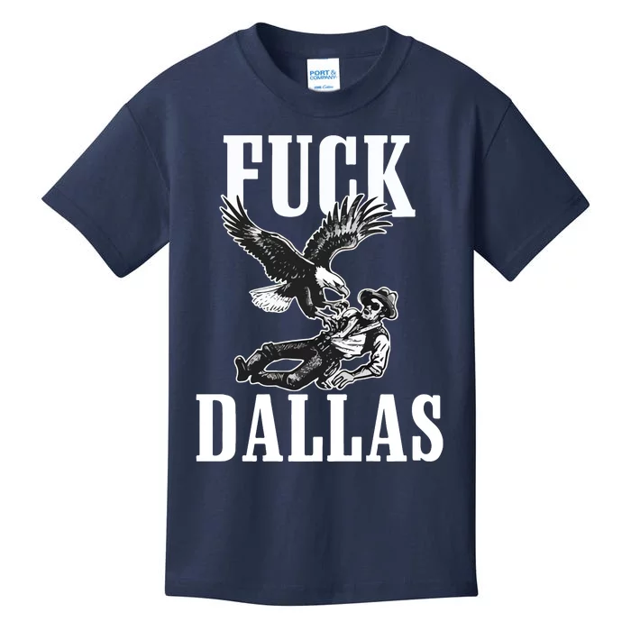 Philadelphia Eagle Football Team Adult Fuck Dallas Kids T-Shirt