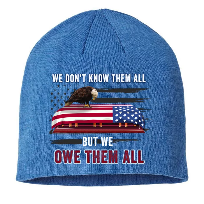 Patriotic Eagle Honor The Fallen Thank Them We Owe Them All Gift 8 1/2in Sustainable Knit Beanie