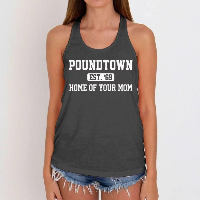 Poundtown Est.69 Home Of Your Mom Funny Apparel Women's Knotted Racerback Tank