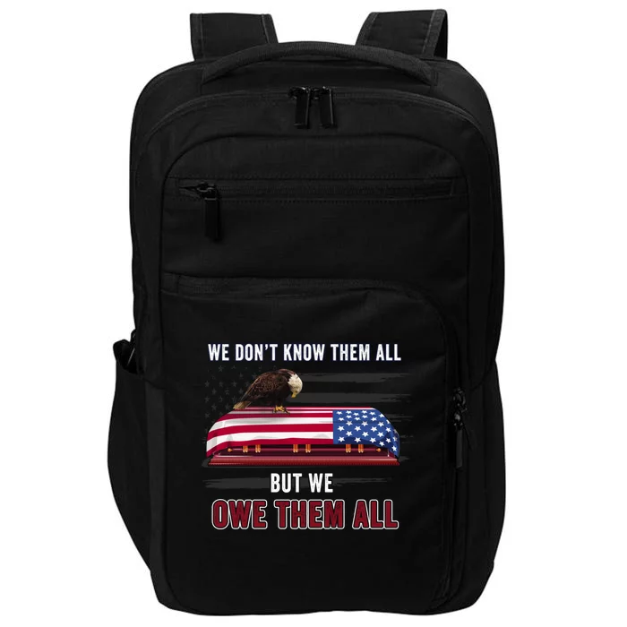 Patriotic Eagle Honor The Fallen Thank Them We Owe Them All Gift Impact Tech Backpack