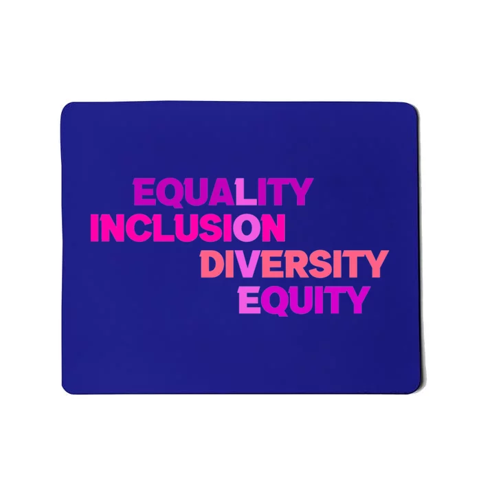 Purple Equality Inclusion Diversity Equity Great Gift Mousepad