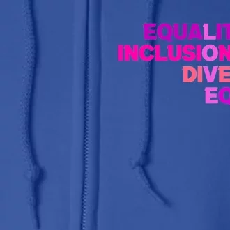 Purple Equality Inclusion Diversity Equity Great Gift Full Zip Hoodie