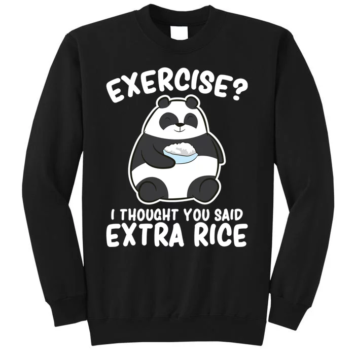 Panda Exercise I Thought You Said Extra Rice Cute Panda Sweatshirt