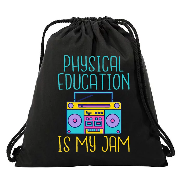 Physical Education Is My Jam Pe Teacher Drawstring Bag