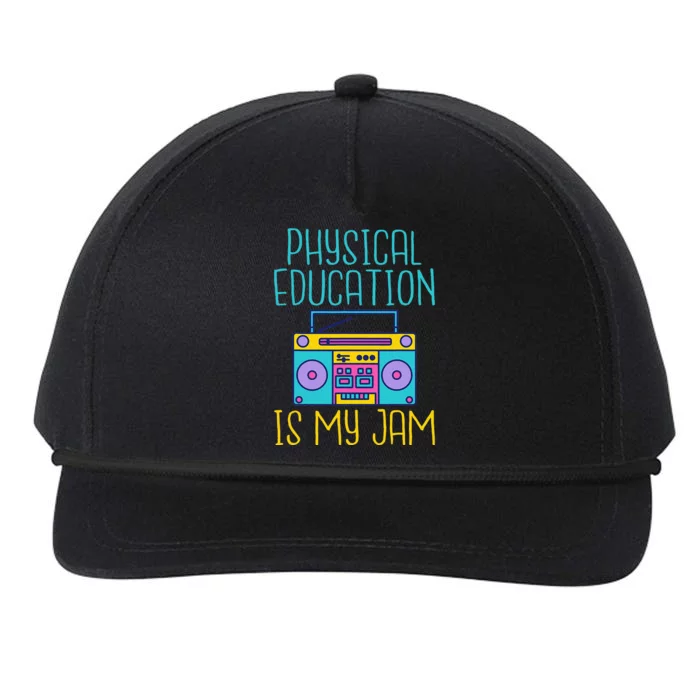 Physical Education Is My Jam Pe Teacher Snapback Five-Panel Rope Hat