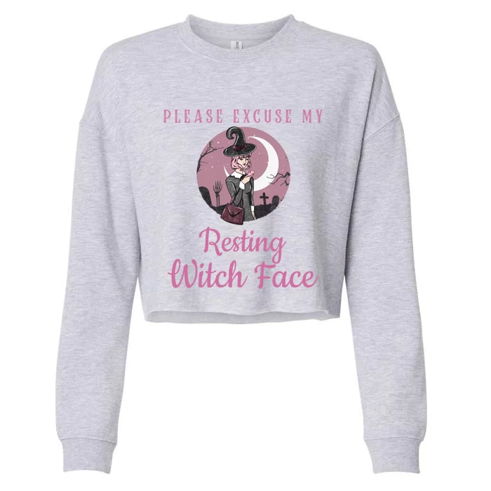 Please Excuse My Resting Witch Face Meaningful Gift Cropped Pullover Crew