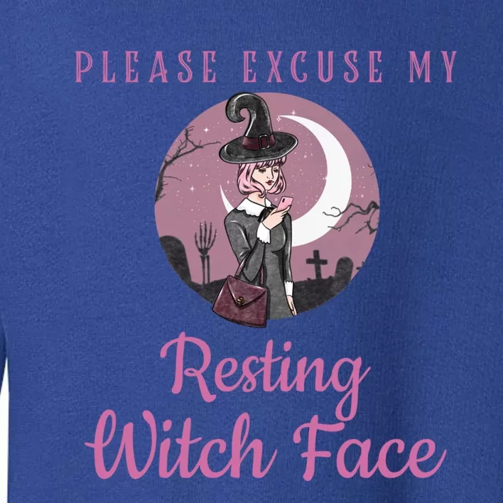 Please Excuse My Resting Witch Face Gift Toddler Sweatshirt