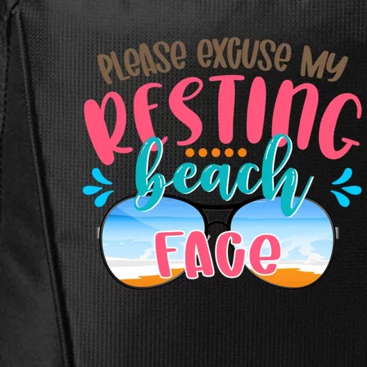 Please Excuse My Resting Beach Face Summer Vibes Beach Vacay Gift City Backpack