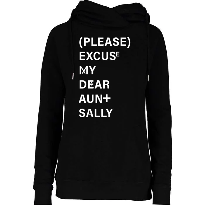 PEMDAS Please Excuse My Dear Aunt Sally Womens Funnel Neck Pullover Hood