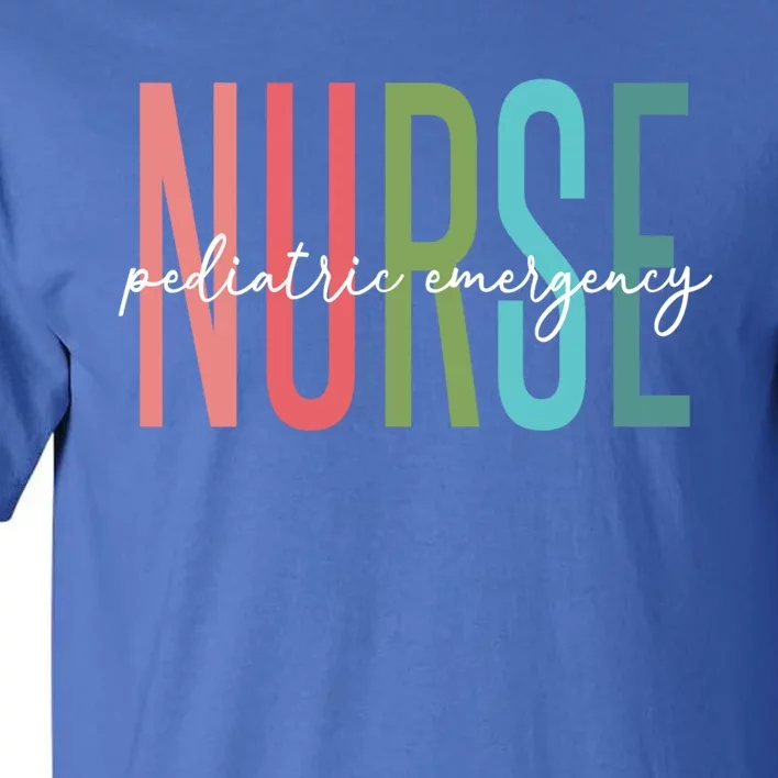 Pediatric Er Nurse Emergency Room Rn Nursing Appreciation Funny Gift Tall T-Shirt