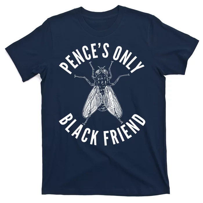 Pence's Only Black Friend Mike Pence Debate Fly T-Shirt