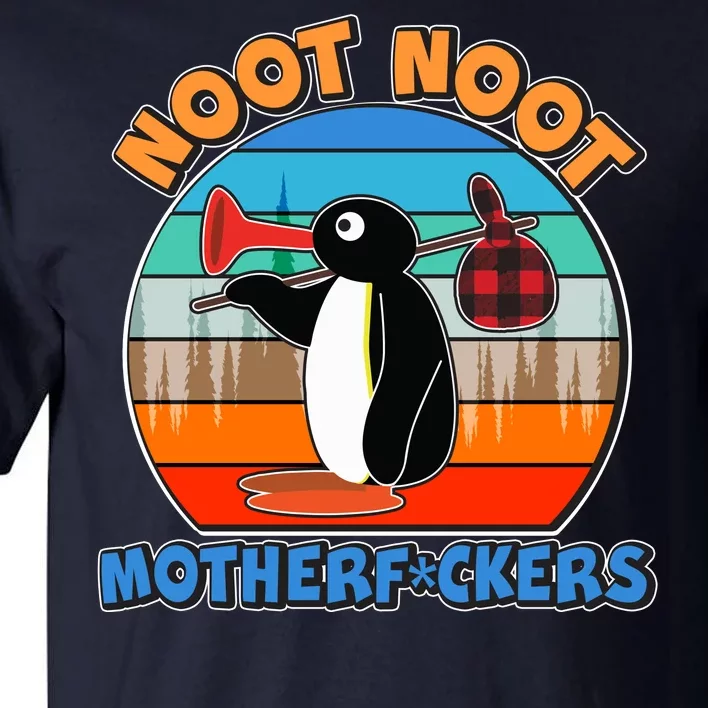 Pengu Noot Noot MotherF*ckers Tall T-Shirt