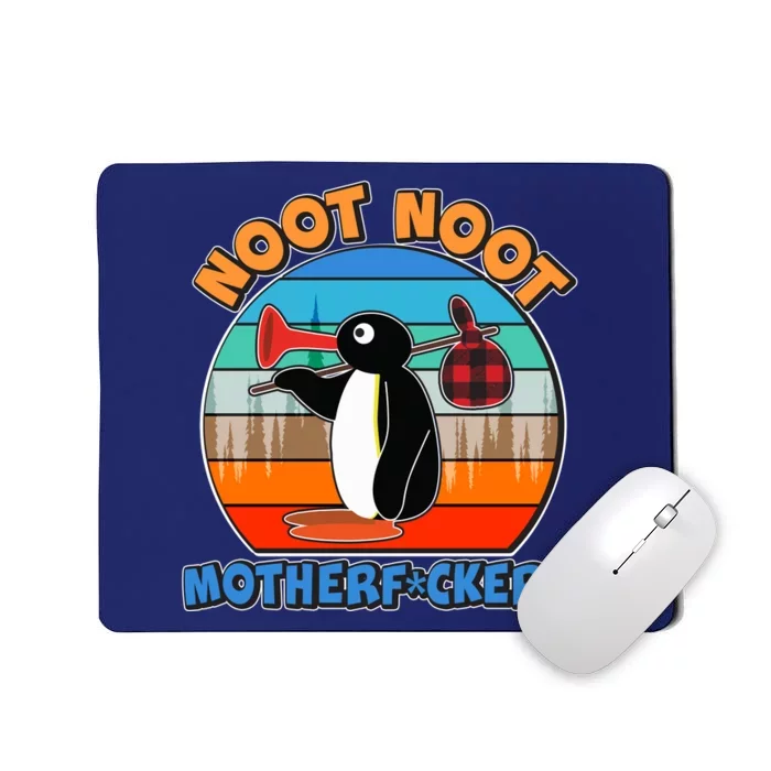 Pengu Noot Noot MotherF*ckers Mousepad