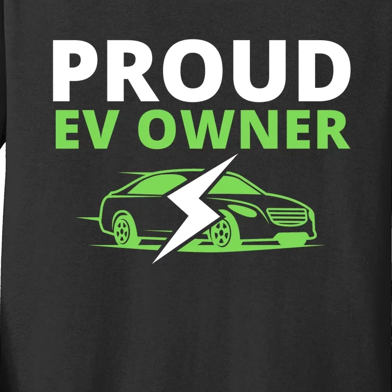 Proud EV Owner, I Love ECars, Drive EVs, Funny Electric Car Kids Long Sleeve Shirt