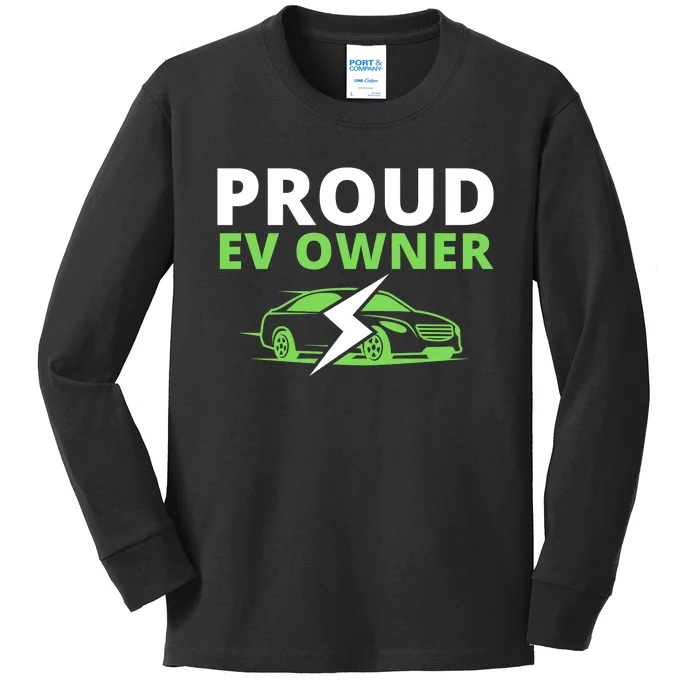 Proud EV Owner, I Love ECars, Drive EVs, Funny Electric Car Kids Long Sleeve Shirt