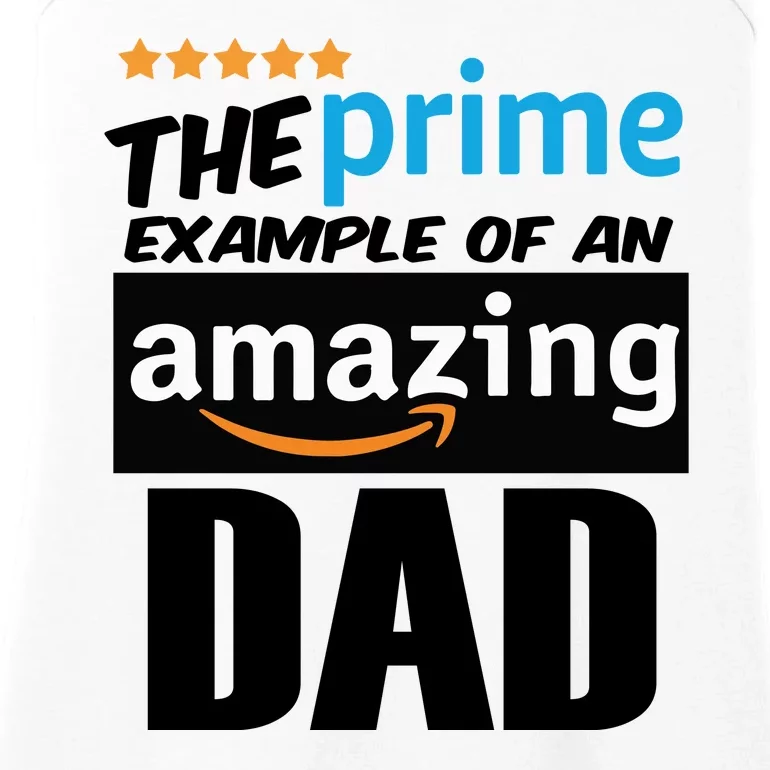 Prime Example Of An Amazing Dad Cool Fathers Day Gift Ladies Essential Tank