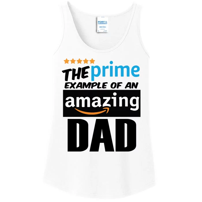 Prime Example Of An Amazing Dad Cool Fathers Day Gift Ladies Essential Tank