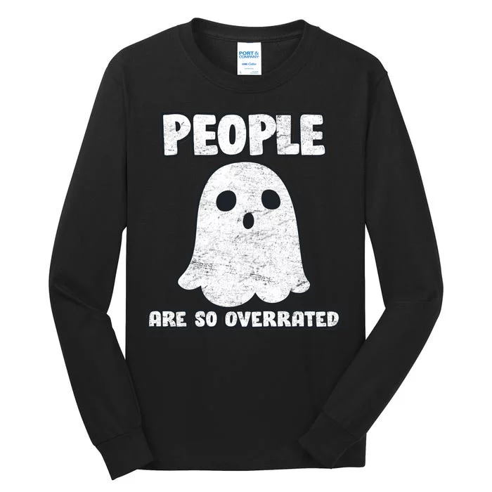 People Are So Overrated Tall Long Sleeve T-Shirt