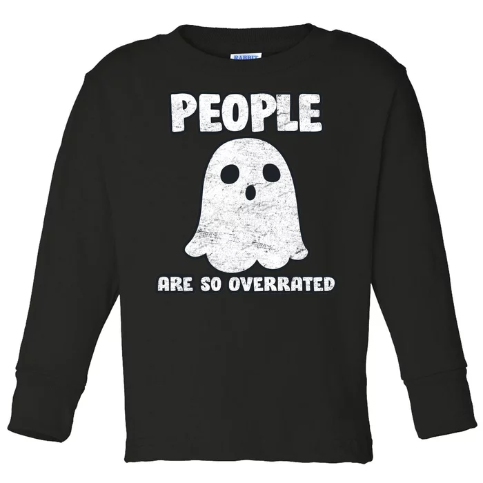 People Are So Overrated Toddler Long Sleeve Shirt