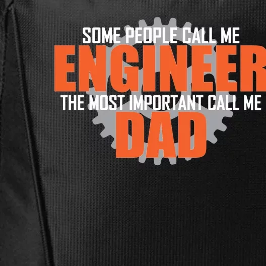 People Call Me Engineer Dad City Backpack