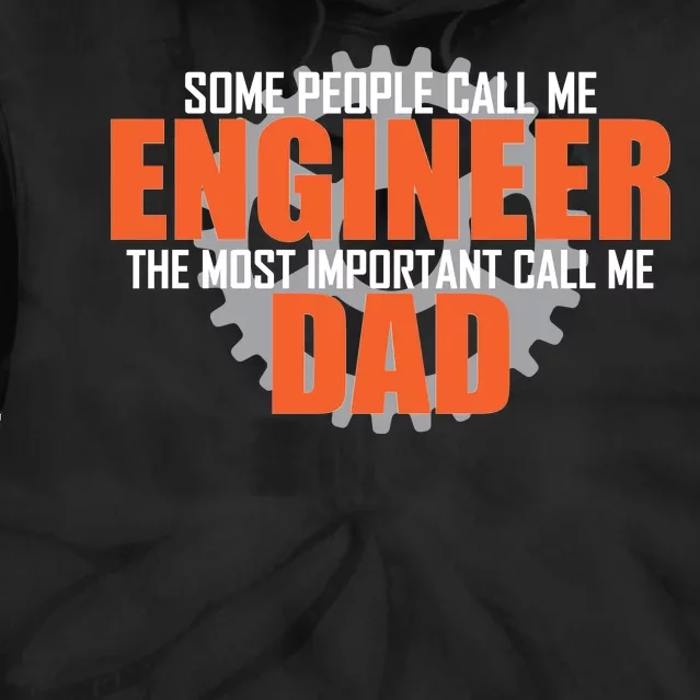 People Call Me Engineer Dad Tie Dye Hoodie