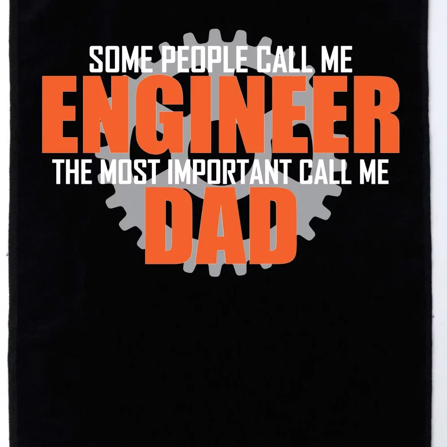 People Call Me Engineer Dad Platinum Collection Golf Towel