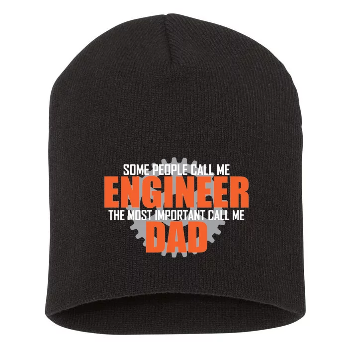 People Call Me Engineer Dad Short Acrylic Beanie