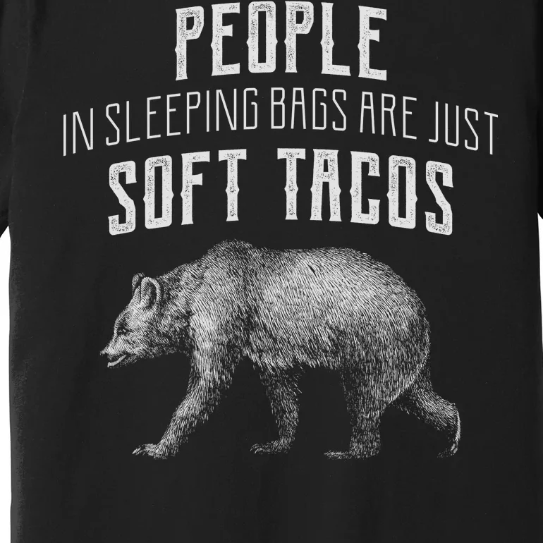 People Sleeping Are Just Soft Tacos Premium T-Shirt