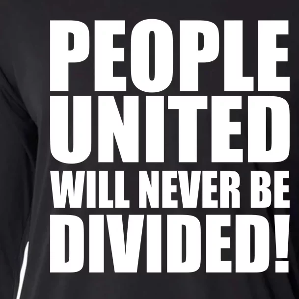 People United Will Never Be Divided! Anti Donald Trump Cooling Performance Long Sleeve Crew