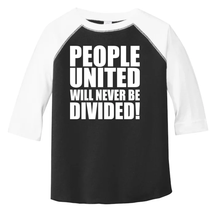 People United Will Never Be Divided! Anti Donald Trump Toddler Fine Jersey T-Shirt