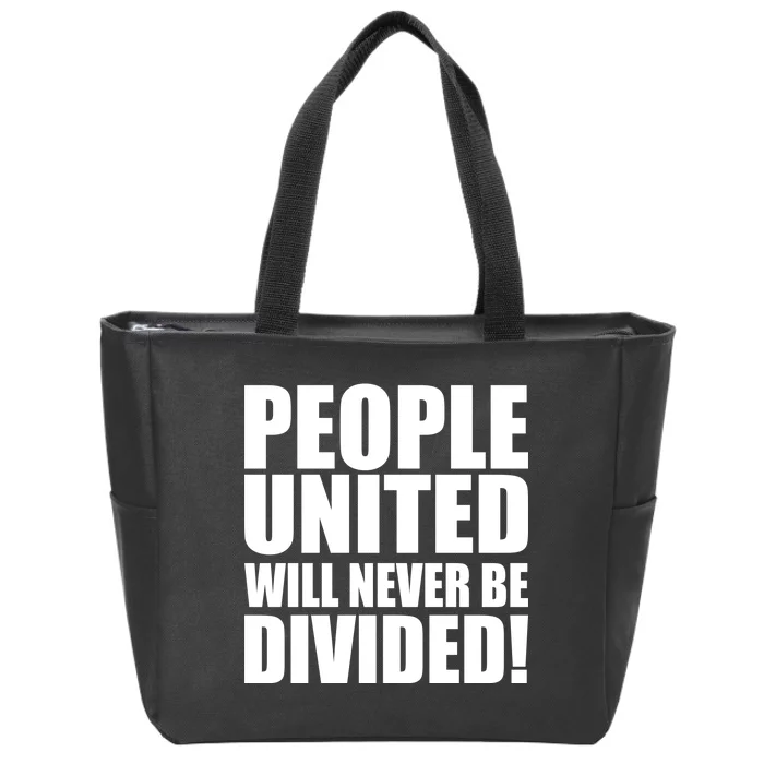 People United Will Never Be Divided! Anti Donald Trump Zip Tote Bag