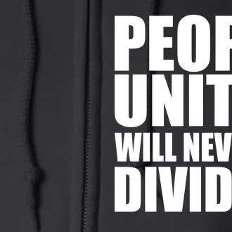 People United Will Never Be Divided! Anti Donald Trump Full Zip Hoodie