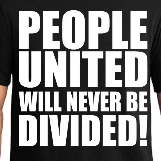 People United Will Never Be Divided! Anti Trump Pajama Set