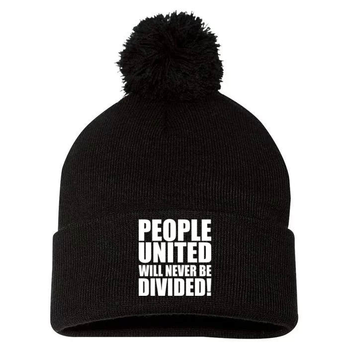 People United Will Never Be Divided! Anti Trump Pom Pom 12in Knit Beanie