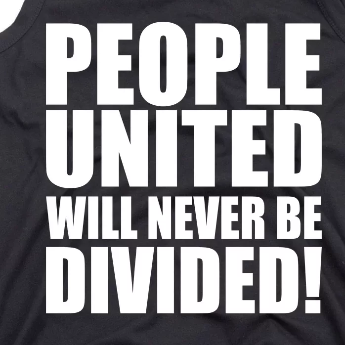 People United Will Never Be Divided! Anti Trump Tank Top