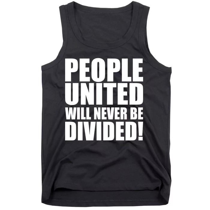 People United Will Never Be Divided! Anti Trump Tank Top