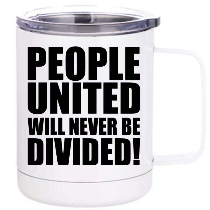 People United Will Never Be Divided! Anti Trump Front & Back 12oz Stainless Steel Tumbler Cup