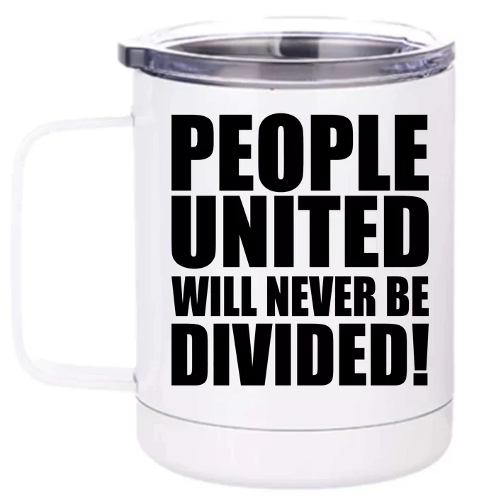 People United Will Never Be Divided! Anti Trump Front & Back 12oz Stainless Steel Tumbler Cup