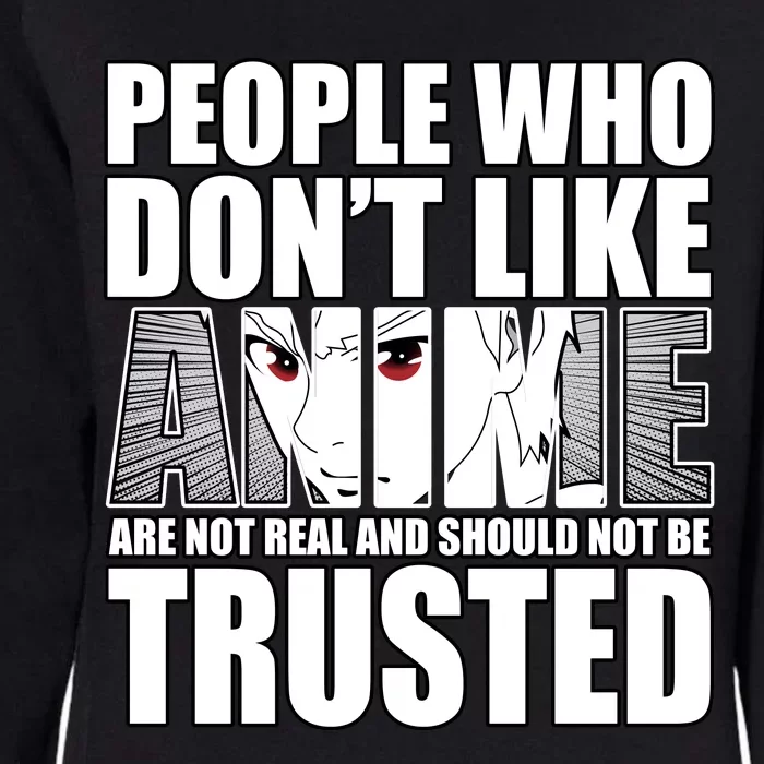 People Who Don't Like Anime Womens California Wash Sweatshirt