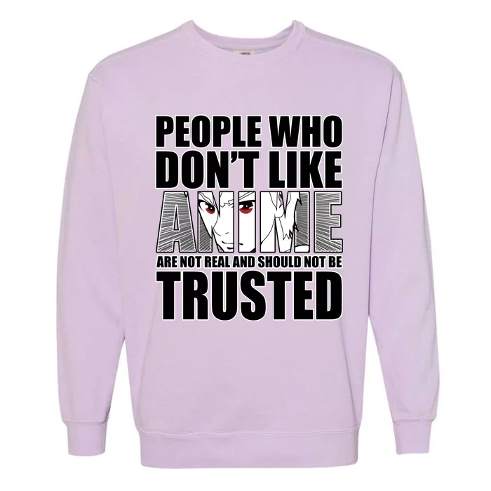 People Who Don't Like Anime Garment-Dyed Sweatshirt