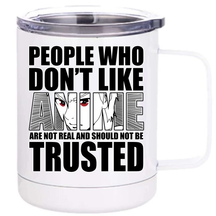 People Who Don't Like Anime Front & Back 12oz Stainless Steel Tumbler Cup