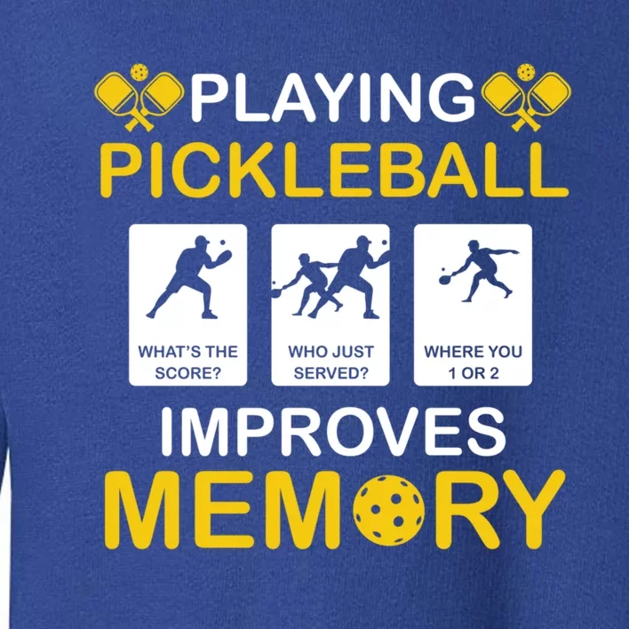 Pickleball Expert Playing Pickleball Improves Memory Gift Toddler Sweatshirt