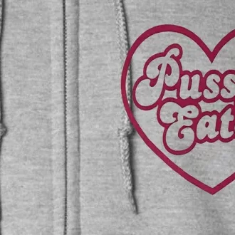 PUSSY EATER Full Zip Hoodie