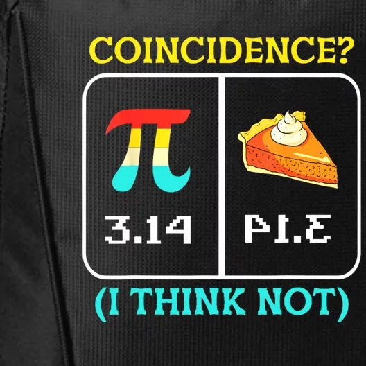 Pi Equals Pie Coincidence Happy Pi Day Mathematics City Backpack