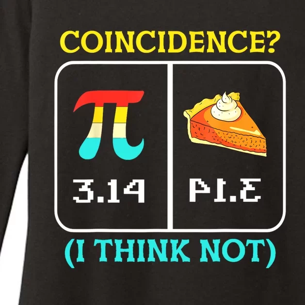 Pi Equals Pie Coincidence Happy Pi Day Mathematics Womens CVC Long Sleeve Shirt