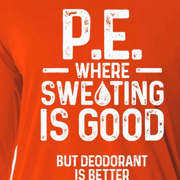 Physical Education PE Where Sweating Is Good PE Teacher Cooling Performance Long Sleeve Crew