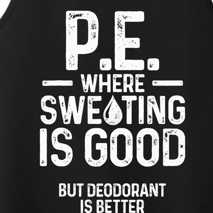 Physical Education PE Where Sweating Is Good PE Teacher Performance Tank