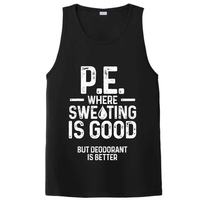 Physical Education PE Where Sweating Is Good PE Teacher Performance Tank