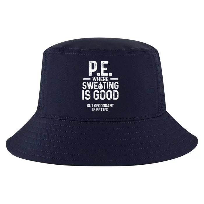 Physical Education PE Where Sweating Is Good PE Teacher Cool Comfort Performance Bucket Hat